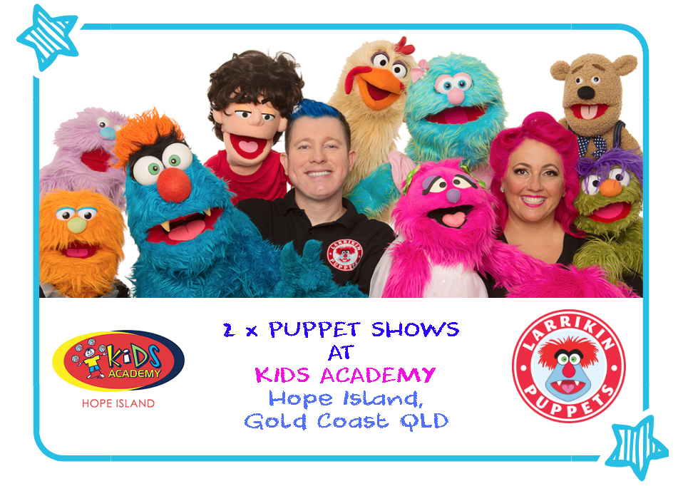 Larrikin Puppets at Kids Academy – Hope Island | Child Care Puppet Show